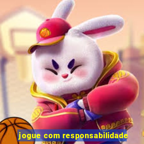 jogue com responsabilidade